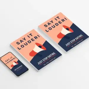 Say It Louder: The Confident Communication Workbook